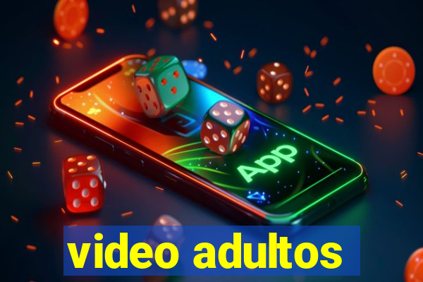 video adultos